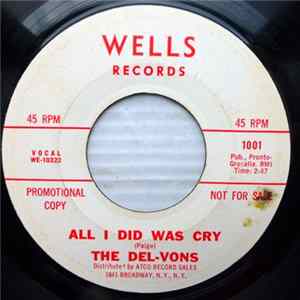 The Del-Vons - All I Did Was Cry / Gone Forever FLAC album