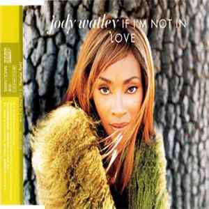 Jody Watley - If I'm Not In Love FLAC album