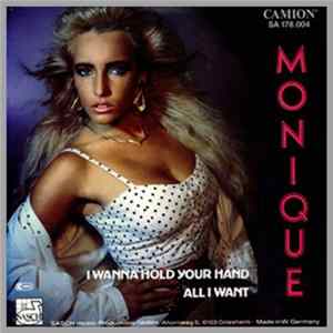 Monique - I Wanna Hold Your Hand / All I Want FLAC album