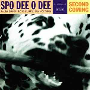 Spo Dee O Dee - Second Coming FLAC album