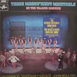 The George Mitchell Minstrels Featuring Dai Francis, Margaret Savage & John Boulter - Those Magnificent Minstrels FLAC album