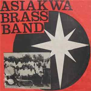 Asiakwa Brass Band - Wo Tese Mawu A Didi FLAC album