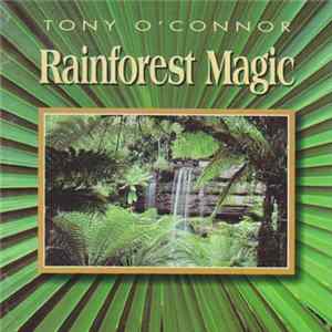 Tony O'Connor - Rainforest Magic FLAC album