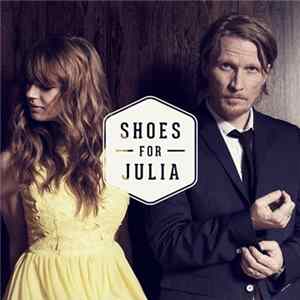 Shoes For Julia - Shoes For Julia FLAC album