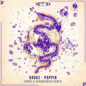Drokz - Poppin' (Drokz & Hardbouncer Remix) FLAC album