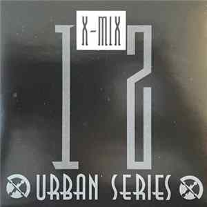 Various - X-Mix Urban Series 12 FLAC album