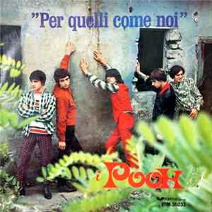I Pooh - Per Quelli Come Noi FLAC album