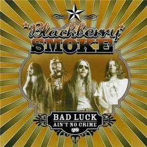Blackberry Smoke - Bad Luck Ain't No Crime FLAC album