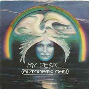 Automatic Man - My Pearl FLAC album