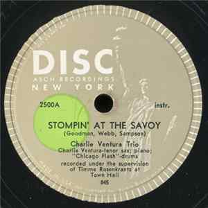 Charles Ventura Trio - Stompin' At The Savoy / Body And Soul FLAC album