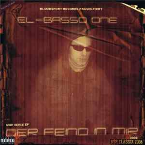 El-Basso One - Der Feind In Mir (Neuauflage) FLAC album
