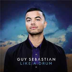Guy Sebastian - Like A Drum FLAC album