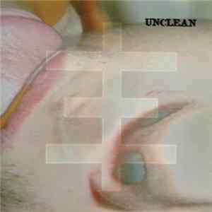 Cor Pus Dei - Thee World Ov Psychic TV Part Three: Unclean FLAC album