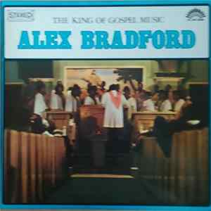 Alex Bradford - The King Of Gospel Music FLAC album