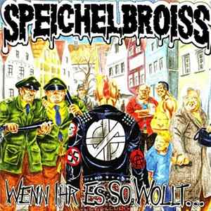 Speichelbroiss - Wenn Ihr Es So Wollt... FLAC album