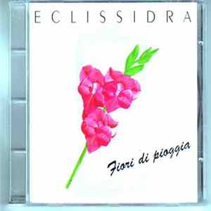 Eclissidra - Fiori Di Pioggia FLAC album