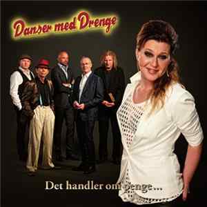 Danser med Drenge - Det Handler Om Penge FLAC album