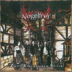 Vogelfrey - Zwölf Schritte Zum Strick FLAC album