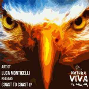 Luca Monticelli - Coast To Coast EP FLAC album
