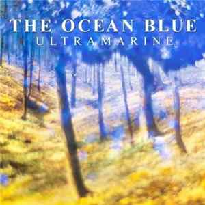 The Ocean Blue - Ultramarine FLAC album
