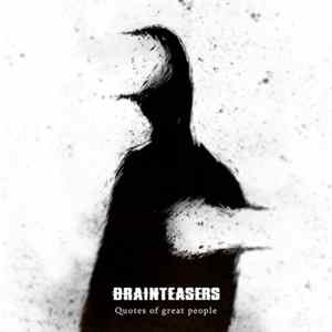 Brainteasers - Quotes Of Great People FLAC album