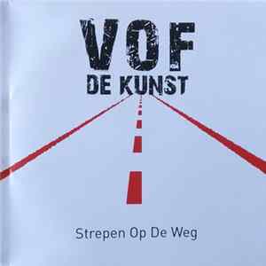 VOF De Kunst - Strepen Op de Weg FLAC album
