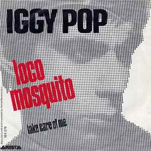 Iggy Pop - Loco Mosquito / Take Care Of Me FLAC album