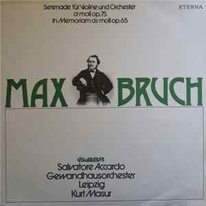 Max Bruch, Salvatore Accardo, Gewandhausorchester Leipzig, Kurt Masur - Serenade Op. 75 / In Memoriam Op. 65 FLAC album