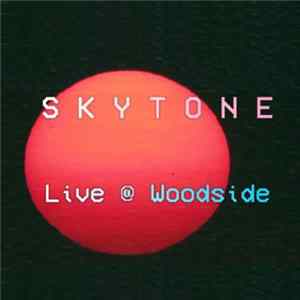 Skytone - Skytone Live @ Woodside (Movie Soundtrack) FLAC album