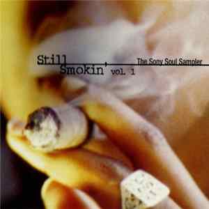 Various - Still Smokin' Vol. 1 The Sony Soul Sampler FLAC album