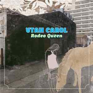 Utah Carol - Rodeo Queen FLAC album