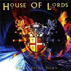 House Of Lords - World Upside Down FLAC album