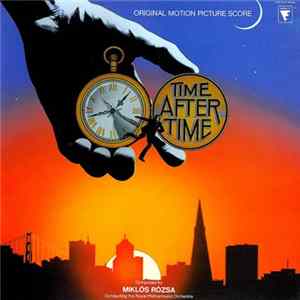 Miklós Rózsa - Time After Time (Original Motion Picture Score) FLAC album