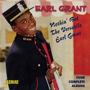 Earl Grant - Nothin' But The Versatile Earl Grant FLAC album