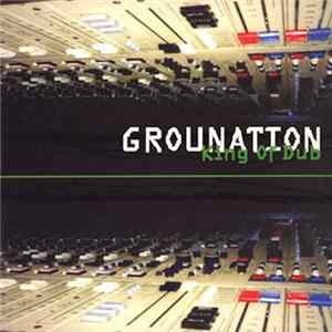 Grounation - King Of Dub FLAC album