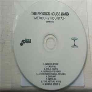 The Physics House Band - Mercury Fountain FLAC album