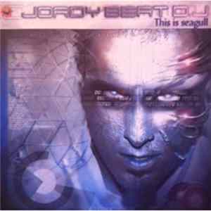 Jordy Beat D.J - This Is Seagull FLAC album
