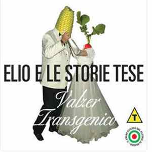 Elio E Le Storie Tese & Mondo Marcio - Valzer Transgenico FLAC album