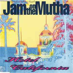 Jam On The Mutha - Hotel California FLAC album