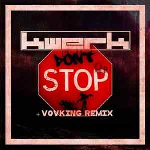 Kwerk - Don't Stop FLAC album