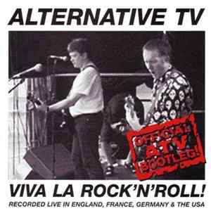Alternative TV - Viva La Rock'n'Roll (Official ATV Bootleg!) FLAC album