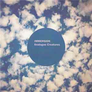 Immersion - Analogue Creatures FLAC album