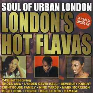 Various - Soul Of Urban London - London's Hot Flavas FLAC album