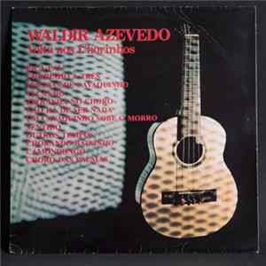 Waldir Azevedo - Volta Aos Chorinhos FLAC album