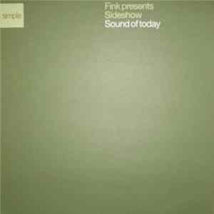 Fink Presents Sideshow - Sound Of Today FLAC album