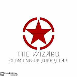 The Wizard - Climbing Up Superstar FLAC album