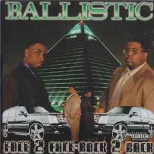 Ballistic - Face 2 Face-Back 2 Back FLAC album