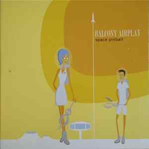 Balcony Airplay - Space Pinball FLAC album