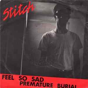 Stitch - Feel So Sad FLAC album