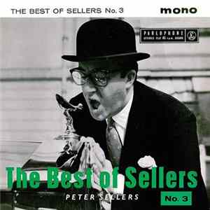 Peter Sellers - The Best Of Sellers (No. 3) FLAC album